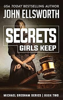 Secrets Girls Keep Legal Thrillers Michael Gresham Legal