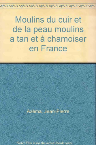 Moulins du cuir et de la peau
