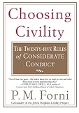 Choosing Civility by P. M. Forni