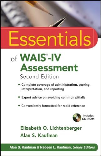 Essentials of WAIS-IV Assessment (Essentials of Psychological Assessment) Essentials of WAIS-IV Assessment (Essentials of Psychological Assessment)