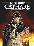 Le dernier cathare, Tome 3 : Le jugement de Dieu by