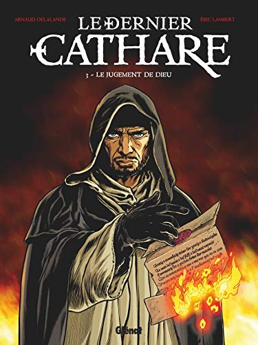Le dernier cathare, Tome 3 : Le jugement de Dieu by