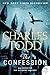 The Confession: An Inspector Ian Rutledge Mystery by Charles Todd