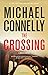 The Crossing (Bosch) - Book by Michael Connelly