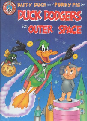 Daffy Duck and Porky Pig in Duck Dodgers in Outer Space (Looney Tunes Big Screen Storybooks)