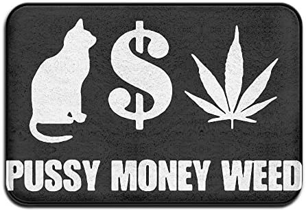 EWD8EQ Pussy Money Weed Non-slip Indoor/Outdoor Floor Mat For Health And Wellness Kitchen Hallway Bath Office Bathroom Doormat 23.6"x 15.7"