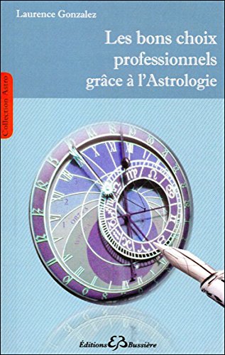 Les  bons choix professionnels grâce à l'astrologie