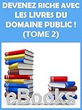 SOYEZ RICHE AVEC LES LIVRES DU DOMAINE PUBLIC ! (TOME 2) (French Edition) by Armand MENETCHE, Yvonne Sangan AKISSI