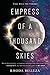 Empress of a Thousand Skies