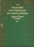 Pleasures and Problems of a Rock Garden. by 