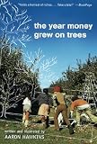 The Year Money Grew on Trees