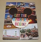 Let The Memories Begin! Impressions of the Walt Disney World Resort