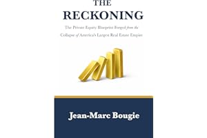THE RECKONING: The Private Equity Blueprint Forged from the Collapse of America's Largest Real Estate Empire