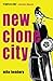 New Clone City (Volume 1) by Mike Hembury