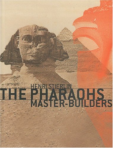 The  pharaohs master-builders
