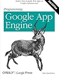 Image de Programming Google App Engine: Build & Run Scalable Web Applications on Google's Infrastructure