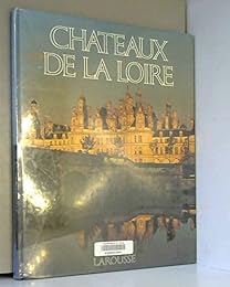 LES CHATEAUX DE LA LOIRE