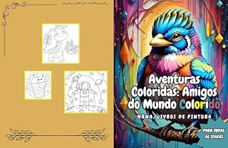 Livro Aventuras Coloridas: Amigos do Mundo Colorido: Conheça a arte de colorir