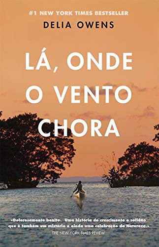 La Onde O Vento Chora Amazon Co Uk Delia Owens Books