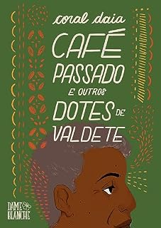 Livro Café Passado e Outros Dotes de Valdete
