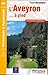 Aveyron a Pied 50 Promenades et Randonnees 2015: FFR.D012 (French Edition) by 
