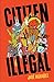 Citizen Illegal (BreakBeat Poets) by