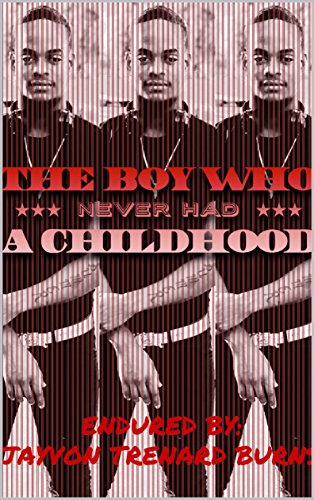The Boy Who Never Had A Childhood