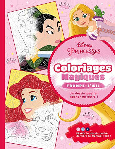Disney Princesses : Coloriages magiques - Trompe l'oeil by 