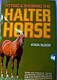 Fitting and Showing the Halter Horse