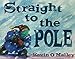 Straight to the Pole