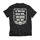 BeWild ® If You Can Read This The B*tch Fell Off Tee (Back)