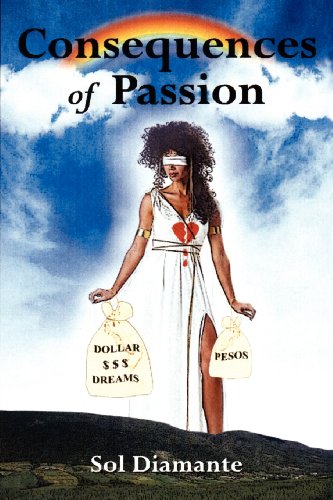CONSEQUENCES OF PASSION