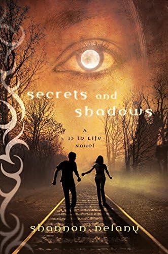 Secrets and Shadows: A 13 to Life Novel Kindle Edition