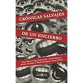 Crónicas salvajes de un encierro (Spanish Edition)