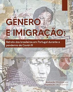 Livro Gênero e imigração: Retrato das brasileiras em Portugal durante a pandemia da Covid-19