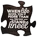 P. Graham Dunn When Life Gets Too Hard to Stand...Kneel 12 x 12 Wood Wall Art Puzzle Piece Plaque