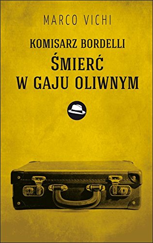 Komisarz Bordelli Smierc w gaju oliwnym
