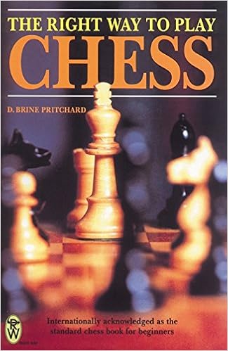 The Right Way To Play Chess Pritchard D Brine Amazon Com Books The Right Way To Play Chess Pritchard D Brine Amazon Com Books