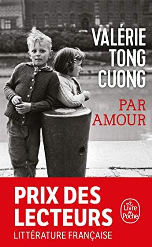 Par amour: Prix des lecteurs Littérature française 2018