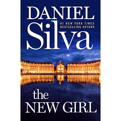 The New Girl: A Novel (Gabriel Allon Book 19) The New Girl: A Novel (Gabriel Allon Book 19)