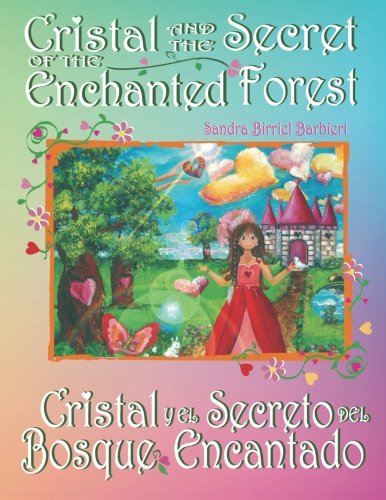 Cristal and the Secret of the Enchanted Forest: Cristal y el Secreto del Bosque Encantado