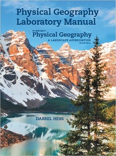 Physical Geography Laboratory Manual For Mcknight S Physical Geography A Landscape Appreciation 11th Edition Hess Darrel Tasa Dennis G 9780321863966 Books