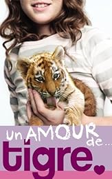 Un  amour de tigre