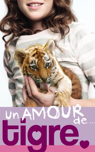 Un  amour de tigre