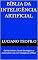 Livro Bíblia da Inteligência Artificial: Ganhe Dinheiro, Escale Seu Negócio e Automatize Tudo com Inteligência Artificial (Bíblia Milionária)