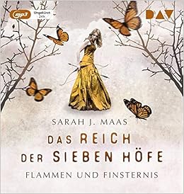 Das Reich Der Sieben Hofe Teil 2 Flammen Und Finsternis Maas Sarah J 9783742402011 Amazon Com Books