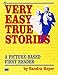 Very Easy True Stories: A Picture-Based First Reader