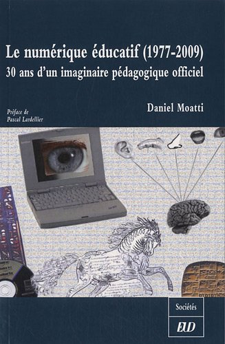 Le  numérique éducatif, 1977-2009