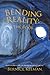 Bending Reality: The Book: Conversations with an Interdimensional Teacher by Bernice Kelman