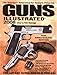 Guns Illustrated 2008 (Guns Illustrated: The Journal of Gun Buffs) by 